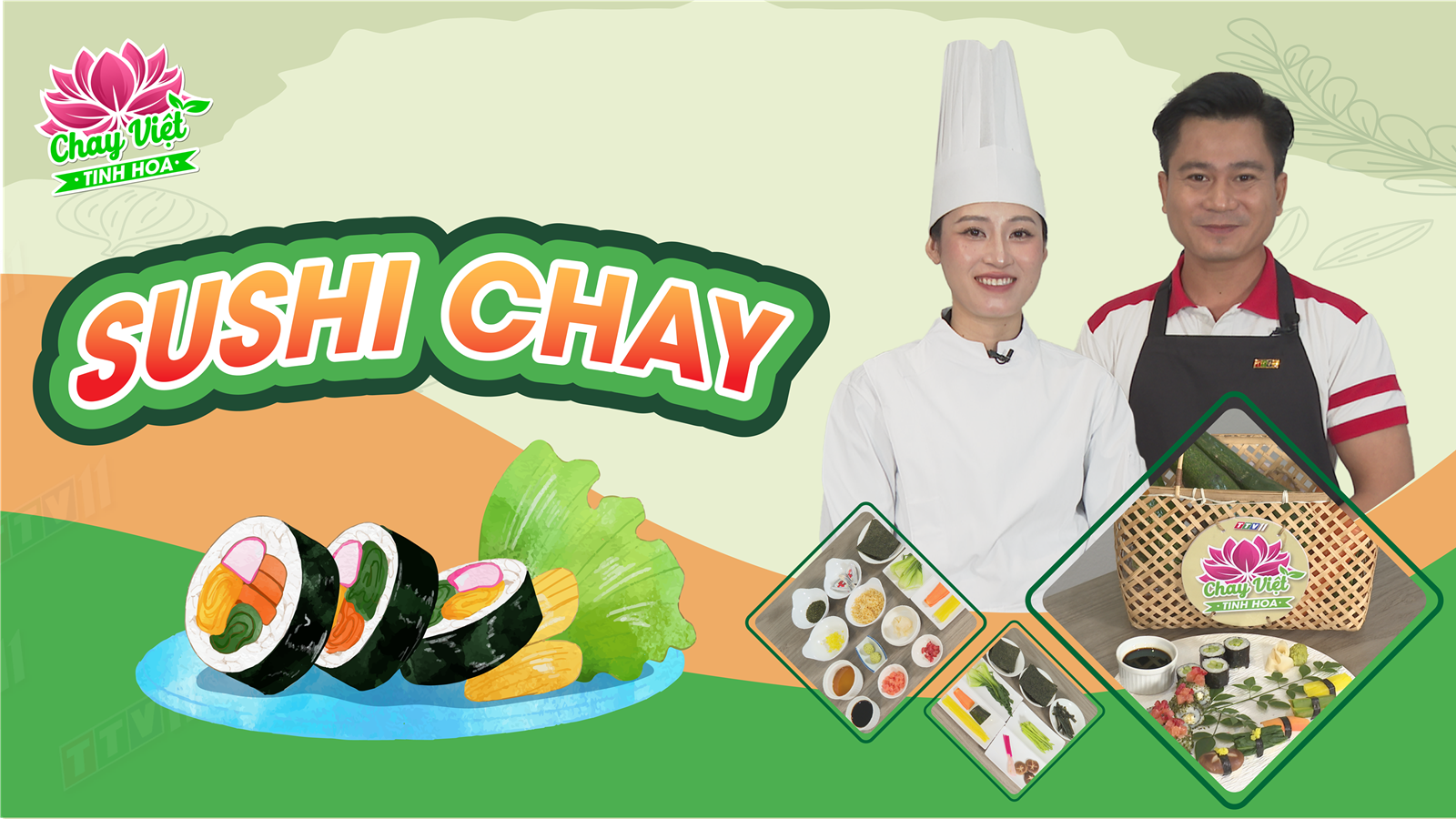 Sushi chay | CHAY VIỆT TINH HOA | TayNinhTVEnt